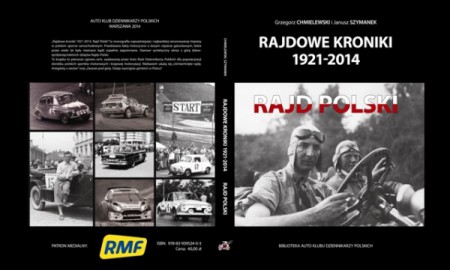 Rajdowe kroniki 1921&ndash;2014