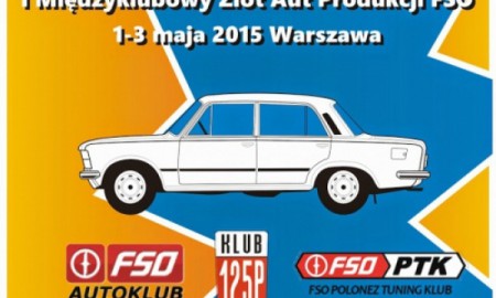 I Międzyklubowy Zlot FSO i polskich pojazd&oacute;w PRL
